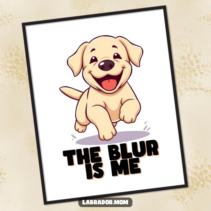 Funny Kawaii Labrador Poster, a cute lab is shown as a blur of motion during a zoomie, representing ecstatic energy and pure fun