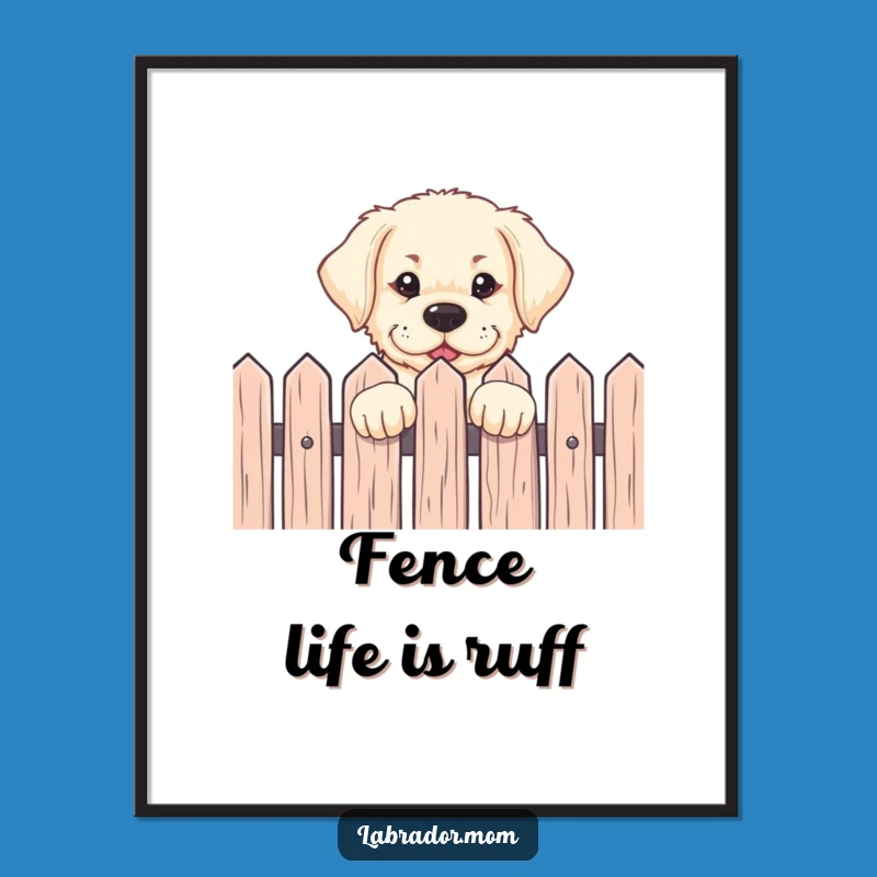 Funny Labrador Pup Poster - Eager Dog Over Fence Art, Charming Wall Decor Gift!