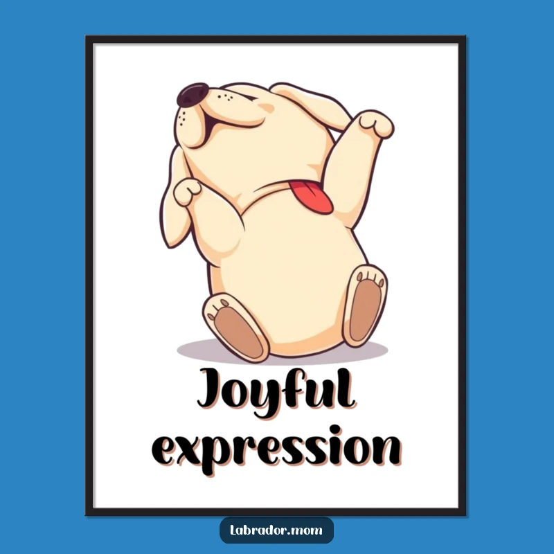 Funny Labrador Joy Poster: Happy Rolling Dog Art, Perfect Decor Gift