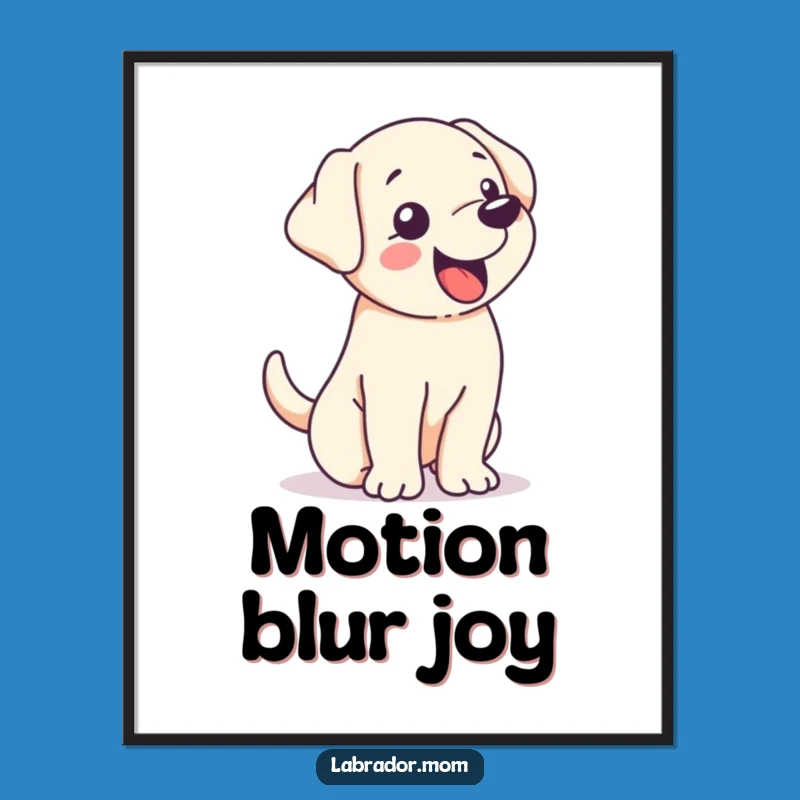 Funny Kawaii Labrador Tail Wag Poster - Energetic Wall Art
