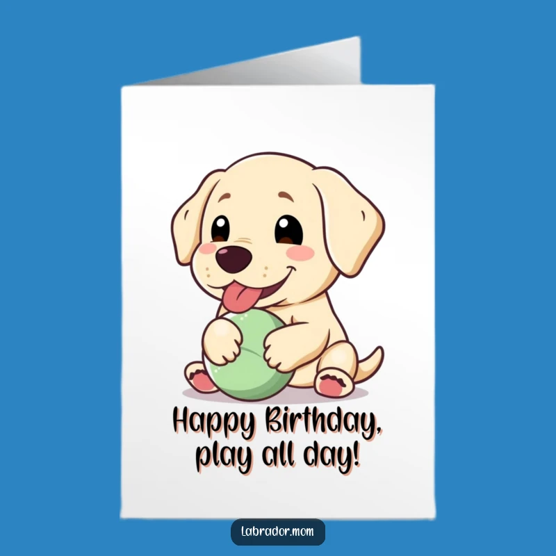 Free Printable Birthday Card: Happy Kawaii Labrador Floppy Ear Funny Gift