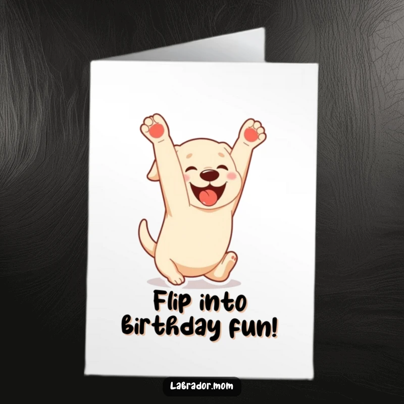 Funny Free Printable Birthday Card: A very happy Kawaii Labrador performs a playful somersault with a huge, gleeful expression, radiating pure excitement.