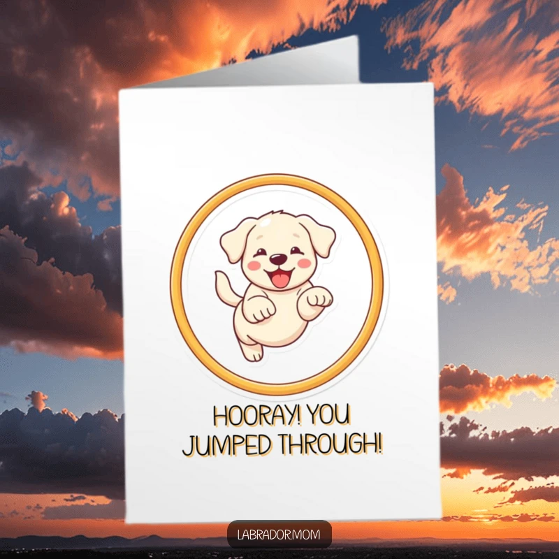 Funny Free Printable Congratulations Card: An energetic kawaii Labrador dog leaping with flair through a hoop.