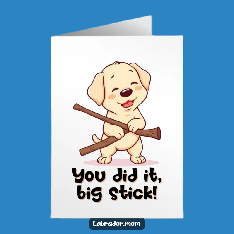 Free Printable Congrats Card: Kawaii Lab Stick Struggle Funny Downloadable Gift