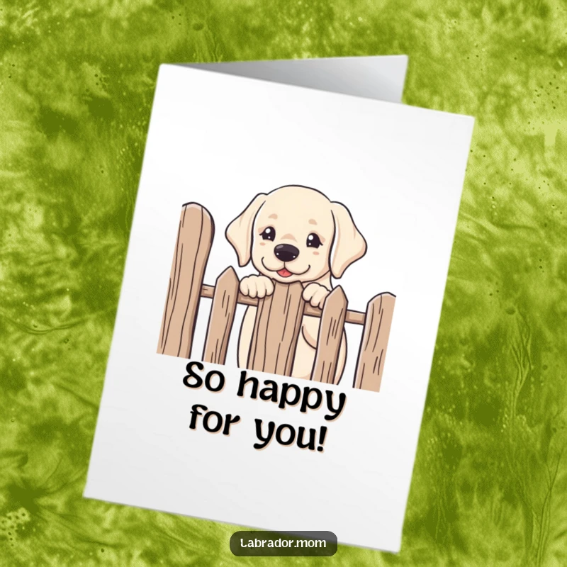 Funny free printable congratulations card: a kawaii Labrador puppy peeking over a fence with curiosity, celebrating achievements with a friendly gaze.
