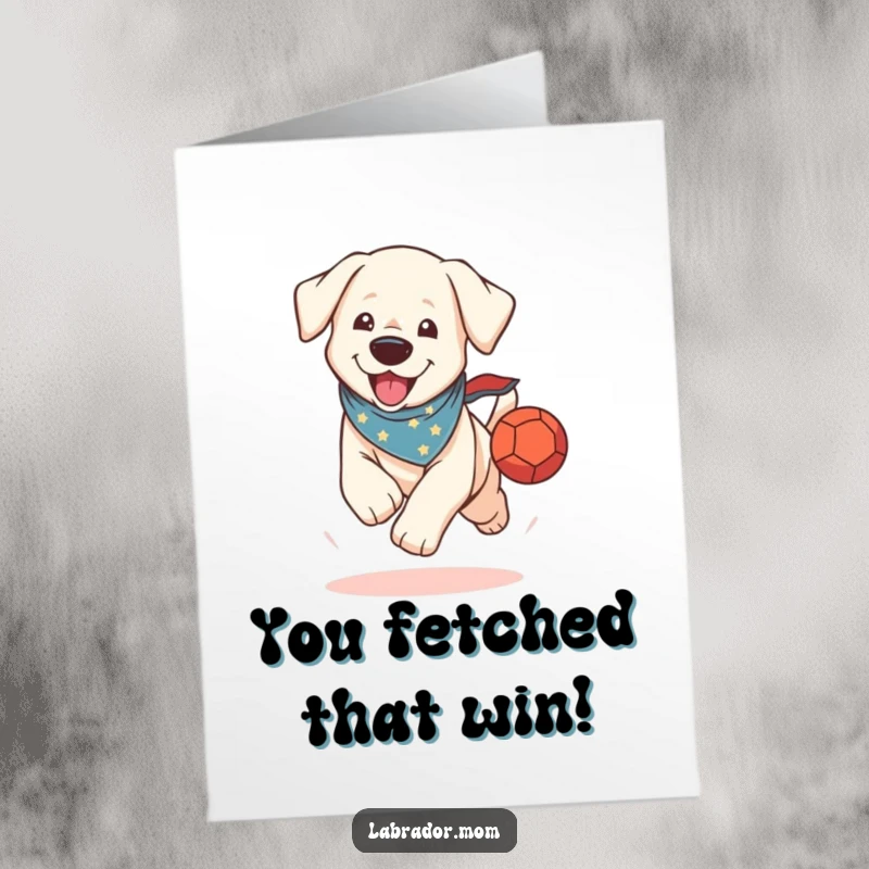 Funny free printable congratulations card: A happy kawaii labrador wearing a bandana sprints with a ball, celebrating success.