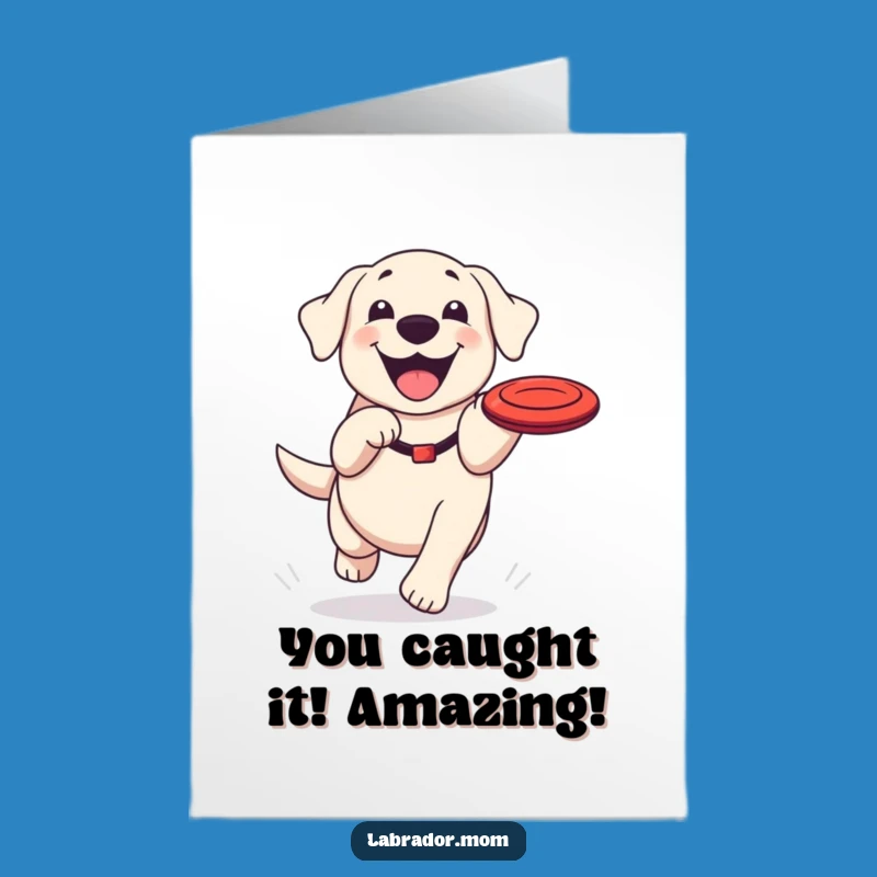 Free Printable Kawaii Labrador Congrats Card: Frisbee Champ Download