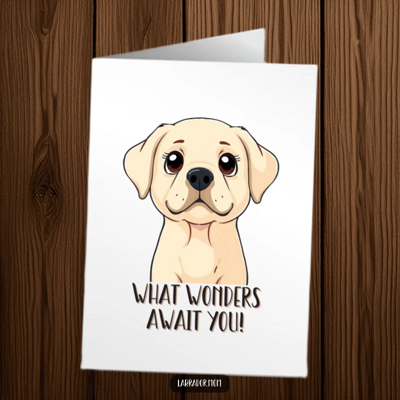 Funny Free Printable Congratulations Card: A Labrador dog with wide, curious eyes looking up, amazed by impressive success.