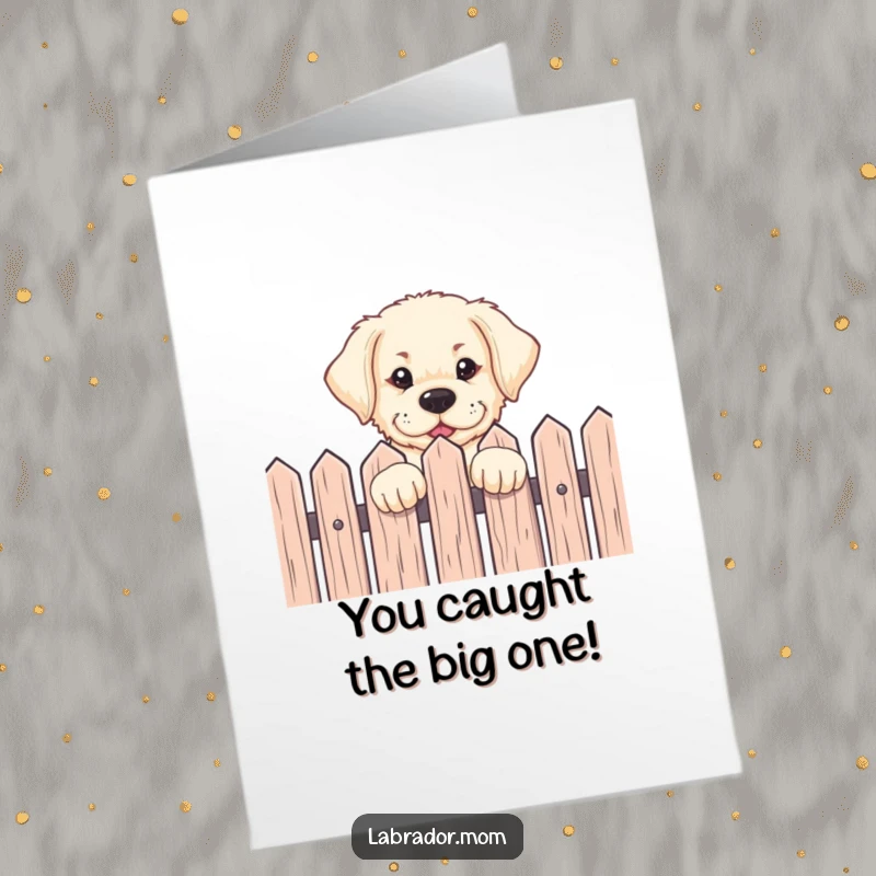 Funny Free Printable Congratulations Card: Eager Labrador pup peeking over fence, ready to celebrate, great DIY gift.