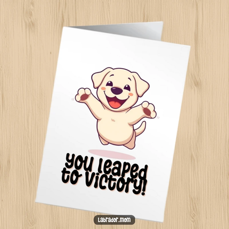 Funny Free Printable Congratulations Card: Kawaii Labrador doing a joyful leap, paws outstretched, celebrating success.