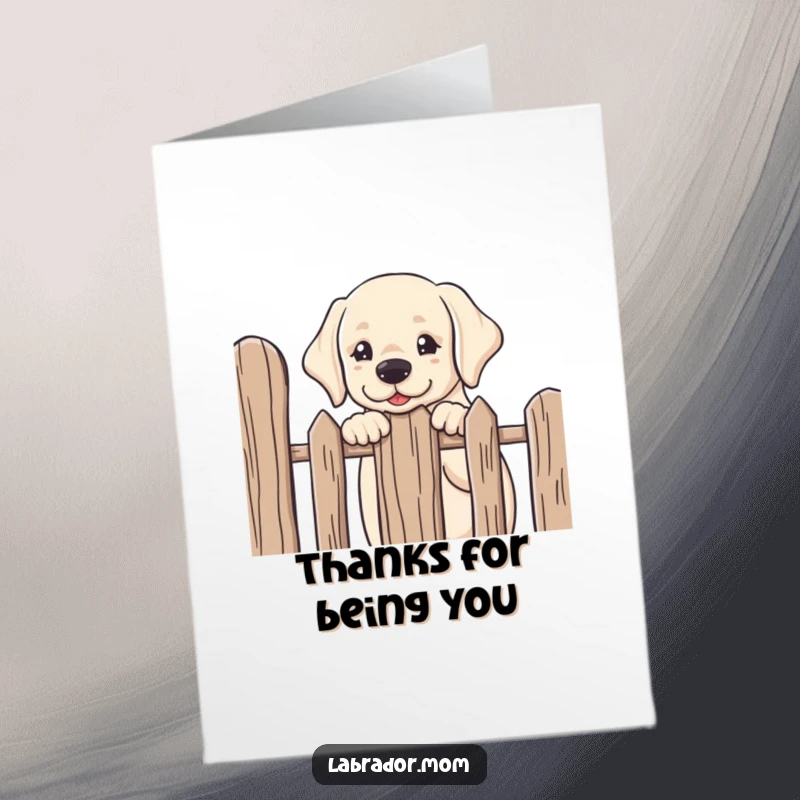 Funny free printable thank you card: a kawaii Labrador puppy peeking over a fence with friendly curiosity, offering warm thanks.