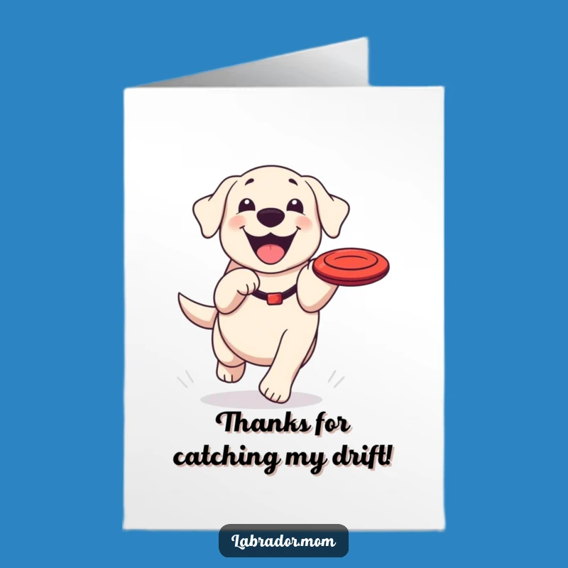 Free Printable Thank You Labrador Card: Frisbee Fun Pup Download