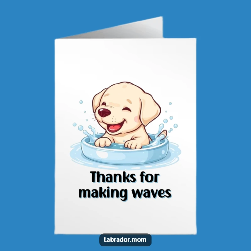 Thank You Free Printable Card - Giggling Labrador Pool Splash, DIY Gift