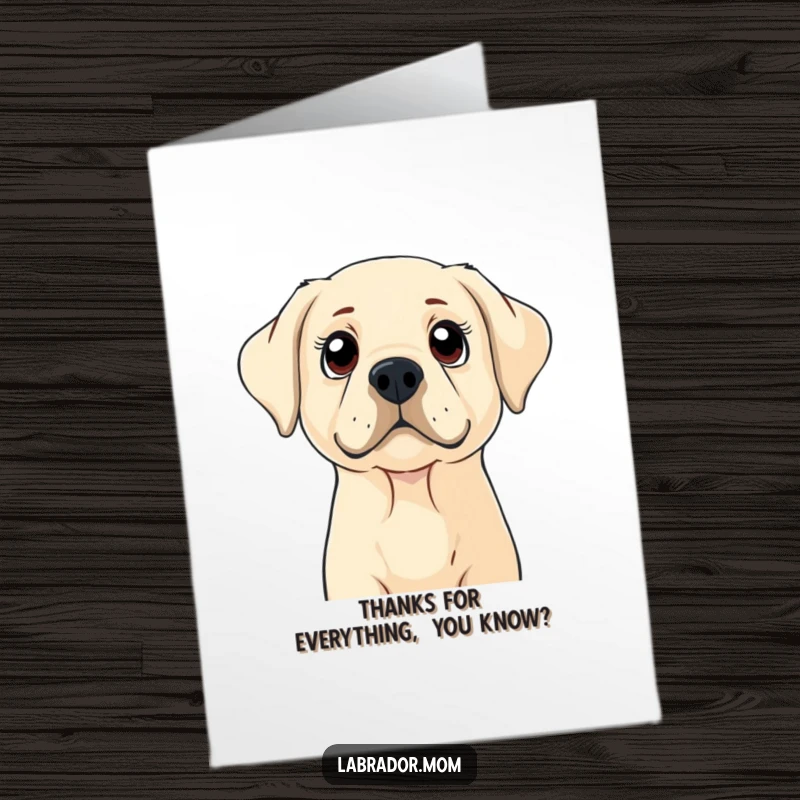 Funny Free Printable Thank You Card: A Labrador dog with wide, curious eyes looking up, conveying sincere gratitude with a sweet expression.