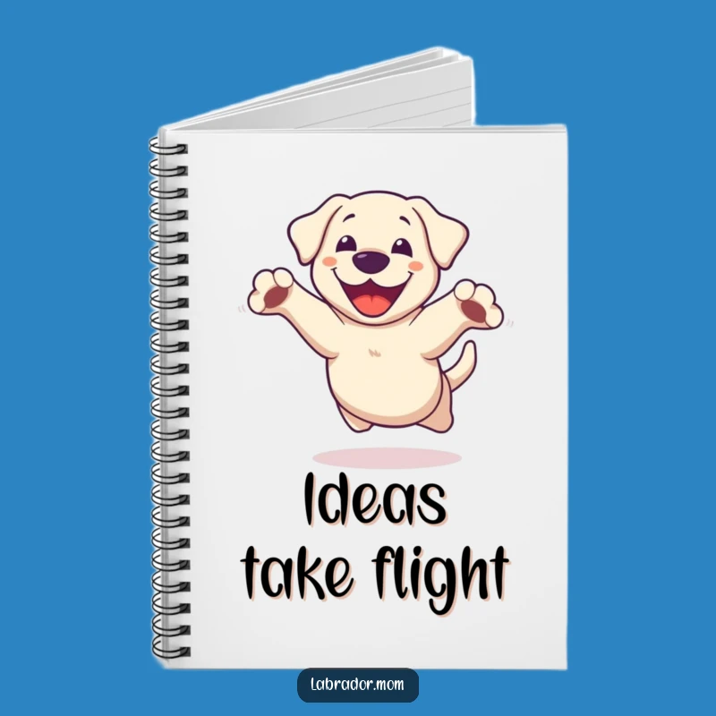 Funny Kawaii Labrador Leap Notebook: Jot Down Happy Thoughts Pawsitively