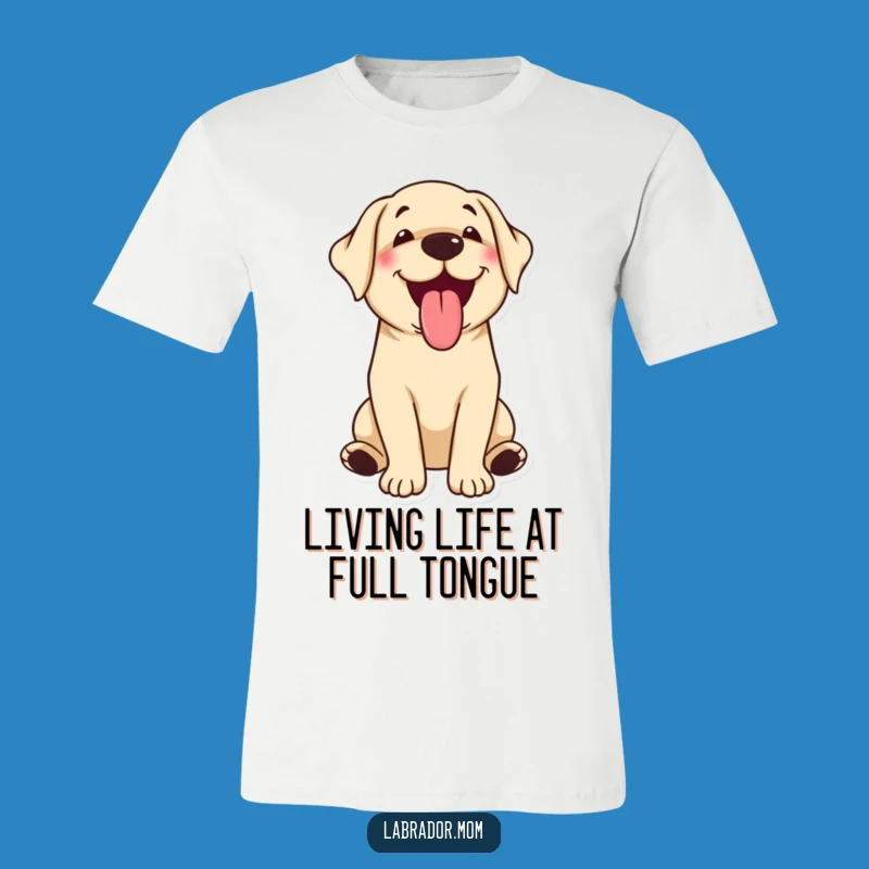 Funny Kawaii Labrador Shirt: Happy Panting Tongue Out, Cute Dog Tee Gift